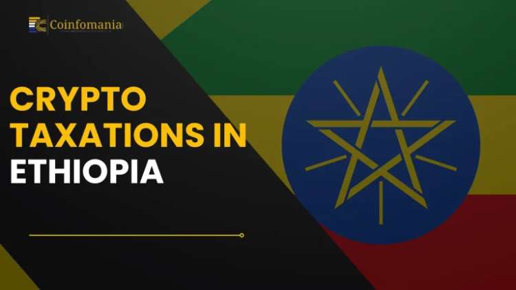 Crypto Taxation in Ethiopia