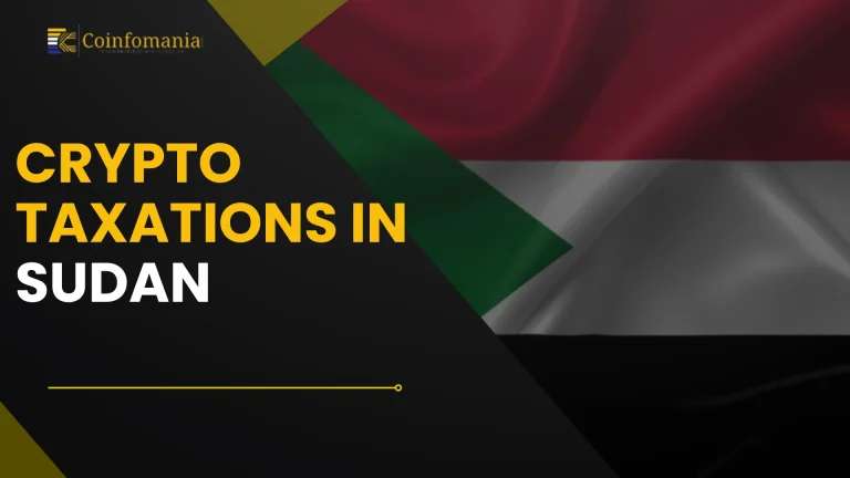 Crypto Taxation in Sudan: A Complete Guide