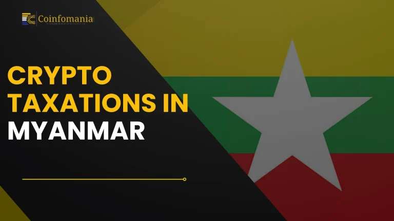 Crypto Taxation in Myanmar: A Complete Guide
