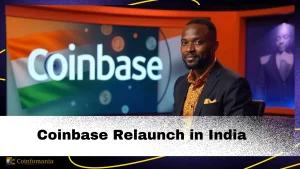 Coinbase Set to Relaunch in India After 2-Year Hiatus