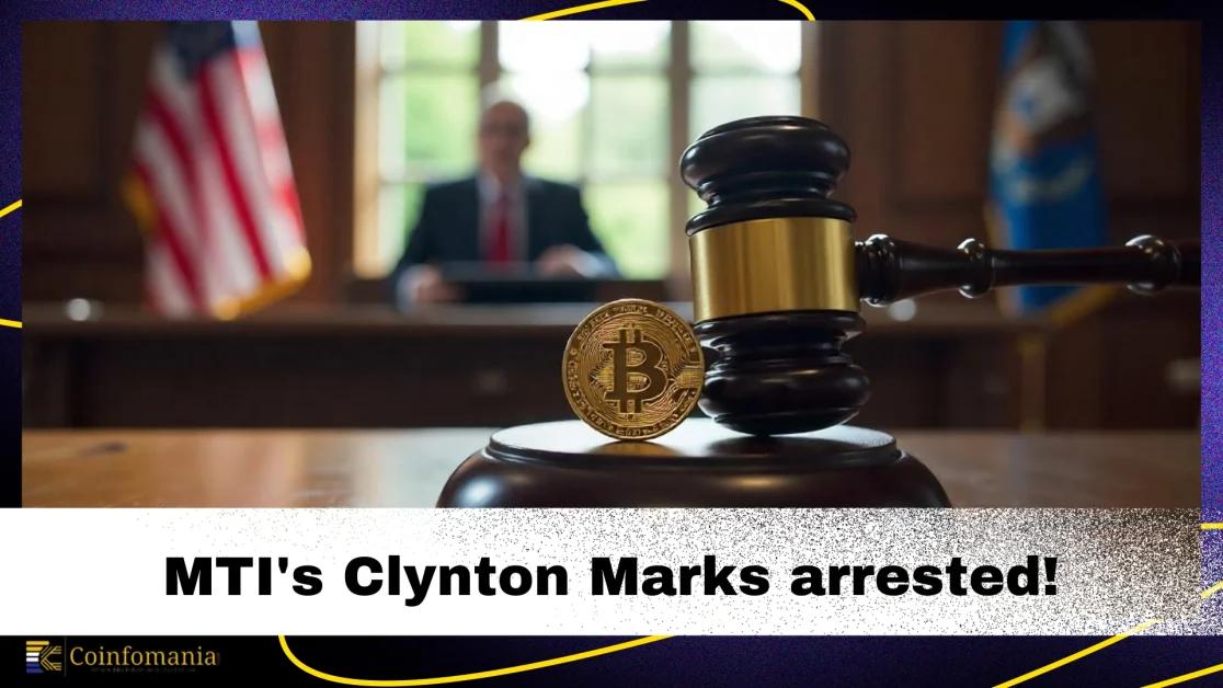 ​​MTI Co-Mastermind Clynton Marks Arrested Over Missing Bitcoin Funds