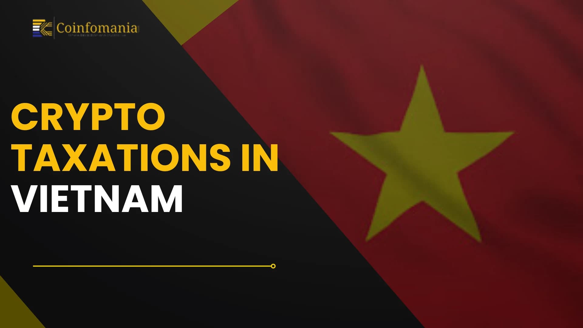 Crypto Taxation in Vietnam: A Complete Guide