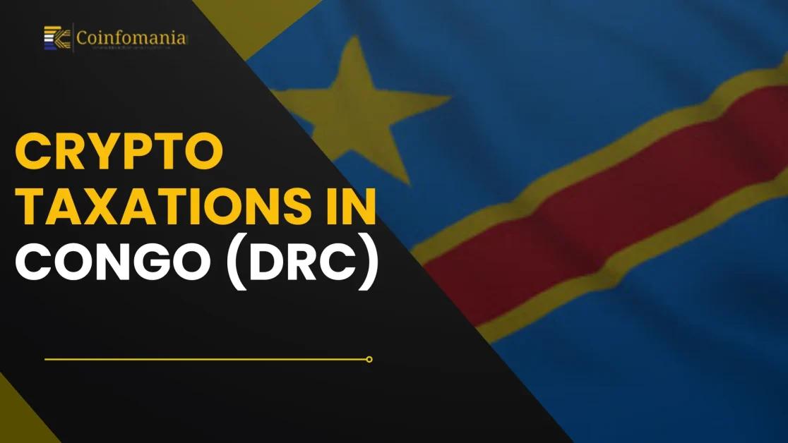Crypto Taxation in Congo (DRC)