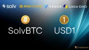 SolvBTC Unlocks $100M+ in Utility With USD1 via Venus and ListaDAO on BNB Chain