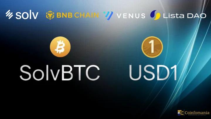 SolvBTC Unlocks $100M+ in Utility With USD1 via Venus and ListaDAO on BNB Chain
