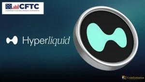 Hyperliquid Labs Engages CFTC on 24/7 Trading and DeFi