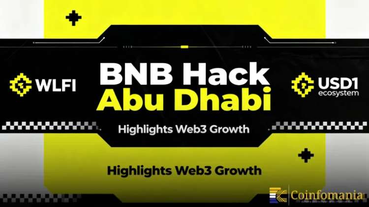 BNB Hack Abu Dhabi Highlights Web3 Growth as WLFI and USD1 Ecosystem