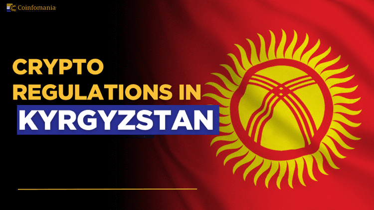 Cryptocurrency Regulation in Kyrgyzstan