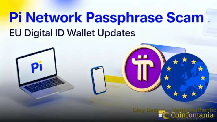 Pi Network Warns on Passphrase Scams as EU Status and Apps Advance