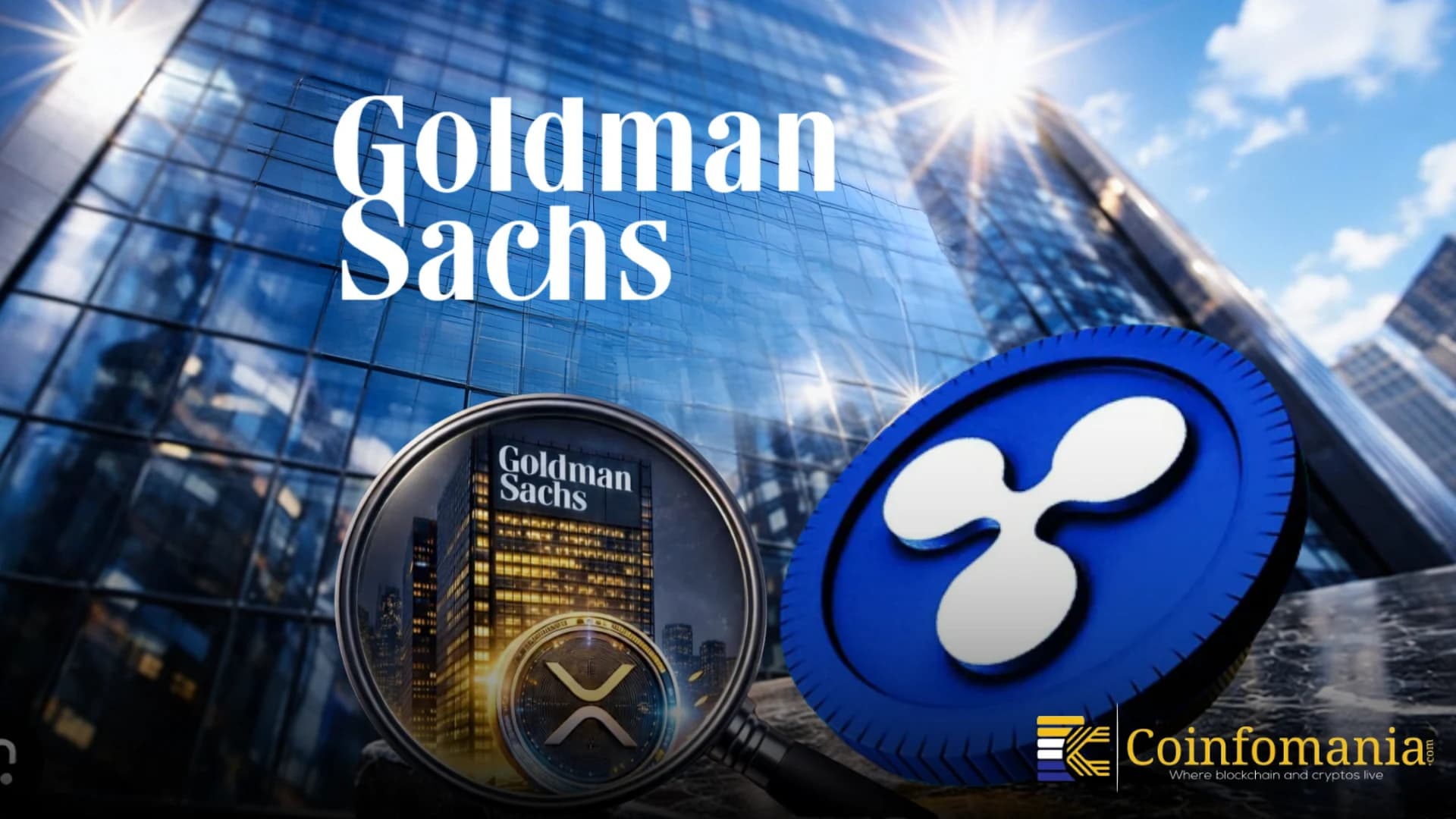 Ripple Expands Into Goldman Sachs Financial Ecosystem