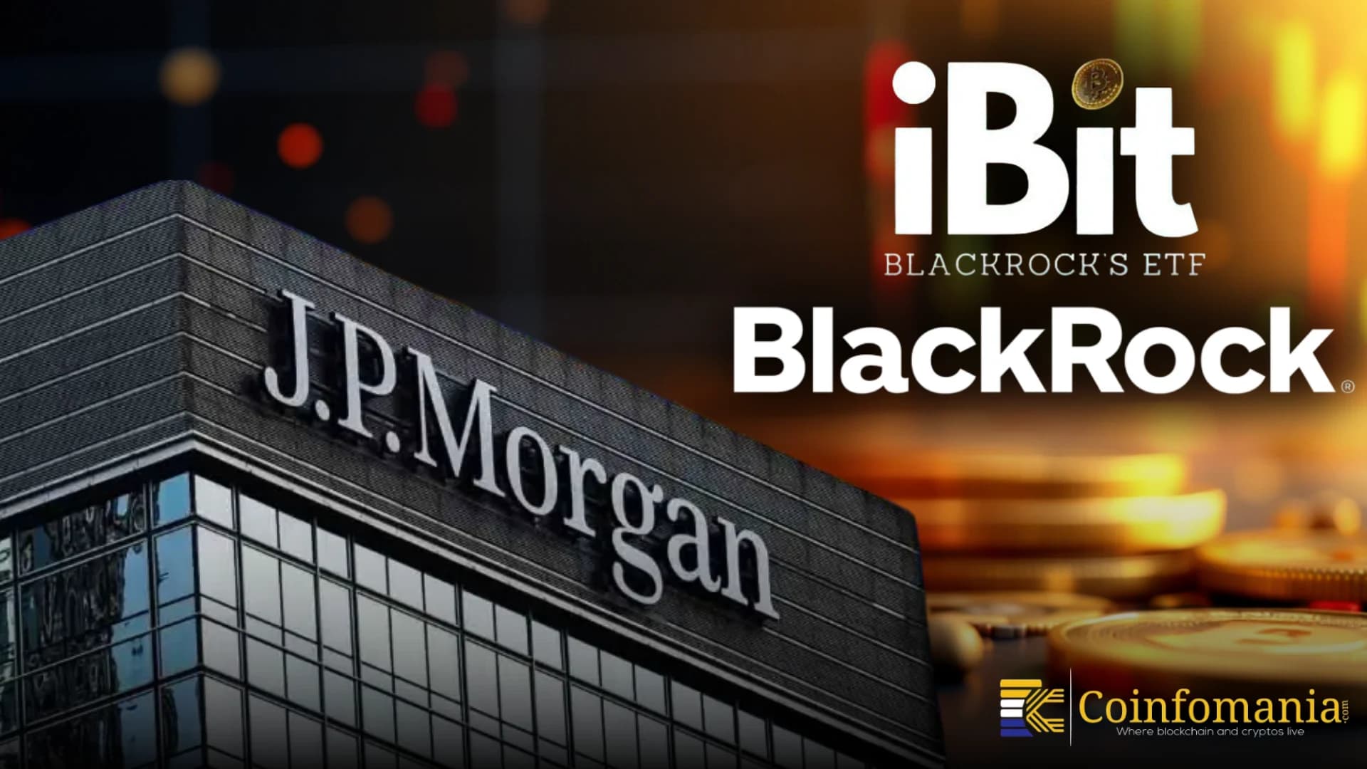 Perché JPMorgan ha aumentato le sue partecipazioni in BlackRock IBIT del 175%